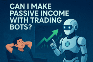 Can I Make Passive Income With Trading Bots?